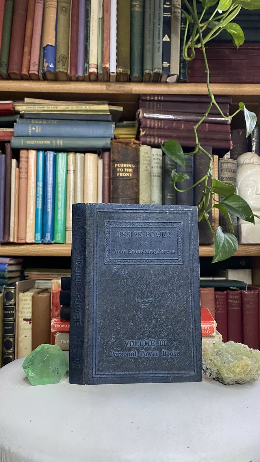 Desire Power or Your Energizing Forces by William Walker Atkinson and Edward E. Beals, 1922