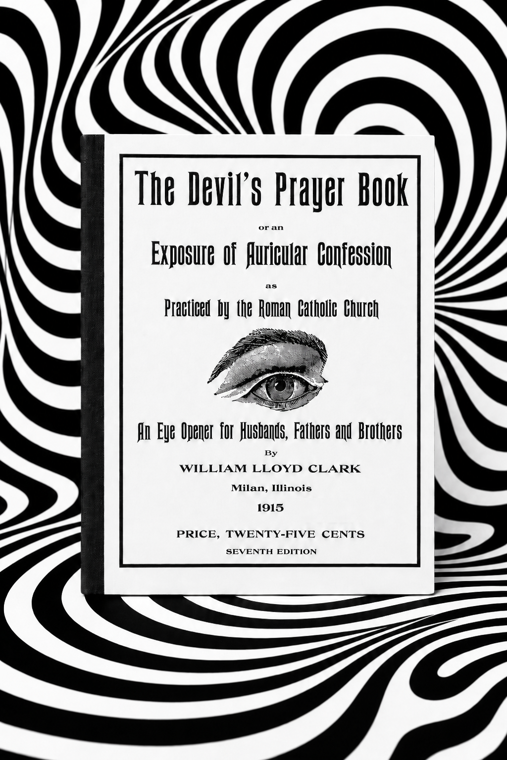 The Devil’s Prayer Book by William Lloyd Clark — white Holographic Pagan Press edition with black cloth binding against a black-and-white optical-art backdrop
