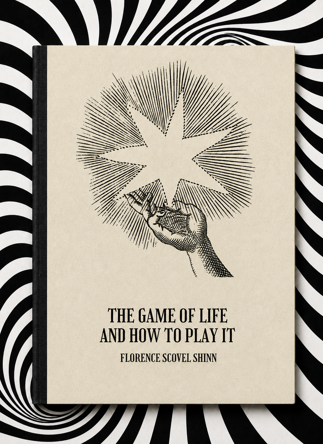 The Game of Life and How to Play It by Florence Scovel Shinn — Holographic Pagan Press edition